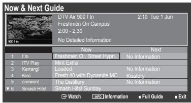 Now & Next Guide DTV Air 900 ftn Freshmen On Campus 2:10 Tue 1 Jun 2:00 - 2:30 No Detailed Information Now Next 1 f In Freshmen O Street Hypn No Information 2 ITV Play Mint Extra 3 Kerrang! Loaded No Information 4 Kiss Fresh 40 with Dynamite MC Kostory 5 oword The Distillery No Information 6 Smash Hits! Smash Hit Sunday Watch Information Full Guide Exit