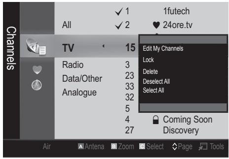 All ✓ 1 ✓ 2 1futech ♥ 24ore.tv TV 15 Edit My Channels Lock Delete Deselect All Select All Radio 3 Data/Other 23 Analogue 33 32 5 4 27 Coming Soon Discovery Air Antena Zoom Select Page Tools