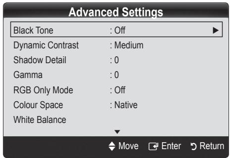 Advanced Settings Black Tone : Off Dynamic Contrast : Medium Shadow Detail : 0 Gamma : 0 RGB Only Mode : Off Colour Space : Native White Balance Move Enter Return