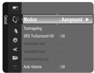 Modus : Aangepast Toonregeling SRS TruSurround HD : Uit Gesproken taal : --- Geluidsformaat : --- Audiobeschrijving Auto Volume : Uit