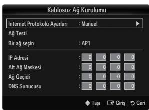 Kablosuz Ağ Kurulumu Internet Protokolü Ayarları : Manuel Ağ Testi Bir ağ seçin : AP1 IP Adresi : 0 0 0 0 Alt Ağ Maskesi : 0 0 0 0 Ağ Geçidi : 0 0 0 0 DNS Sunucusu : 0 0 0 0 Taşı Giriş Geri