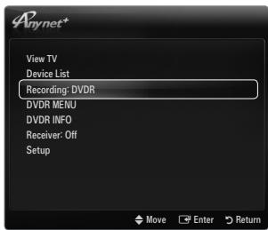 Anynet+ View TV Device List Recording: DVD DVDR MENU DVDR INFO Receiver: Off Setup Move Enter Return