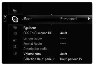 Mode : Personnel Egaliseur SRS TruSurround HD : Arrêt Langue audio : ---- Format Audio : ---- Description audio Volume auto : Arrêt Sélection Haut-parleur : Haut-parleur TV