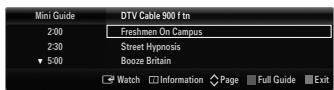 Mini Guide DTV Cable 900 f tn 2:00 Freshmen On Campus 2:30 Street Hypnosis 5:00 Booze Britain Watch Information Page Full Guide Exit