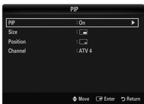 PIP PIP : On Size : Position : Channel : ATV 4 Move Enter Return