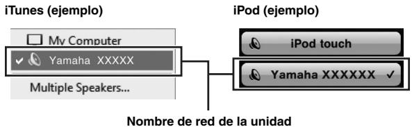 YAMAHA R-N500 - En iTunes/iPod, haha的比例 (pulse) el icono AirPlay y selecciona launidad ( nombre de red de laidad) como dispositivo de calidad de audio. - 1