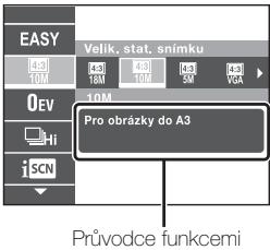 EASY Velik. stat. snímku 4,5 70 M 10 M Pro obrázky do A3 Průvodce funkcemi