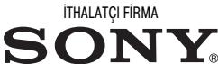İTHALATÇI FİRMA SONY®