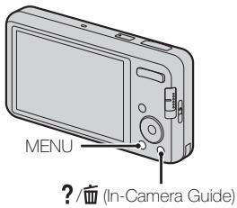MENU ? / (/ In-Camera Guide)
