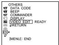 OTHERS DATA CODE BEEP COMMANDER DISPLAY VIDEO EDIT READY RETURN ETC [MENU] : END