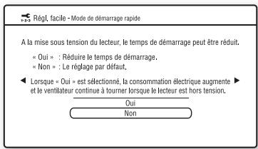 SONY BDP-S357 - Placez « Mode de démarrage rapide » sur « Oui » ou « Non » et appuyez sur ENTER. - 1