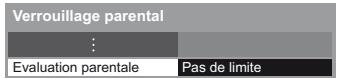 PANASONIC TX-L42DT50E - Pour régler l'évaluation parentale - 1