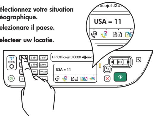 Électionnez votre situation éographique. Élezionare il paese. Électeur uw locatie. HP Officejet JXXXA All-in-O USA = 11 2 abc 3 def 5 bl 6 min 78 tvv 0wxyzj OK