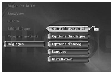 Regarder la TV ShowView Disque Bibliothèque Contrôle parental Programmations Options du disque Options d'enreg. Réglages Langues Installation