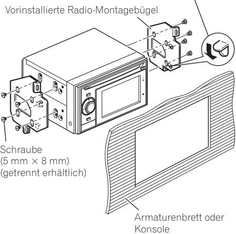 PIONEER AVIC-F320BT - Navigationsgerät an den vorinstallierten Radio-Montagebügeln anbringen. - 2