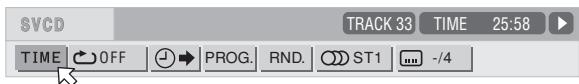 SVCD TRACK 33 TIME 25:58 TIME OFF PROG. RND. ST1 -/4
