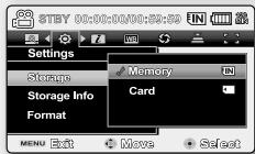 STBY 00:00:00:00:00:59 Settings Storage Storage Info Format Menu Exit Move Select Memory Card