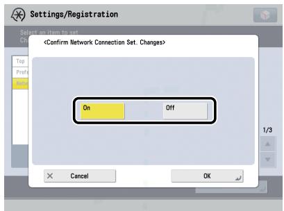 CANON IMAGERUNNER ADVANCE 8095 - On the Network screen, press [Confirm Network Connection Set. Changes] → specify the following. - 1