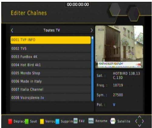 00:00:00:00 Editor Chains Toutes TV 0001 TVP INFO 0002 TVS 0003 FunBox 4K 0004 Hot Bird 4k1 0005 Mondo Shop 0006 Made in Italy 0007 Italia Channel 0008 Vozrojdenie.tv Sat. : HOTBIRD 13B,13 C,13D Freq. : 10719 Sym. : 27500 Pol. : V Déplace Saut Verrou Supprim FAV Rename Satellite