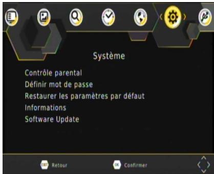 Système Contrôle parental Définir mot de passe Restaurer les paramètres par défaut Informations Software Update