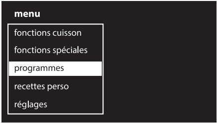 menu fonctions cuisson fonctions spéciales programmes recettes perso réglages