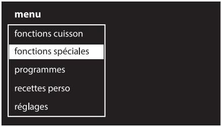 menu fonctions cuisson fonctions spéciales programmes recettes perso réglages