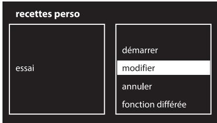 recettes perso essai démarrer modifier annuler fonction différée