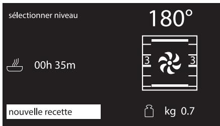 sélectionner niveau 180° 00h 35m 3 3 nouvelle recette kg 0.7