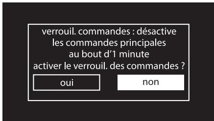 verrouil. commandes : désactive les commandes principales au bout d'1 minute activer le verrouil. des commandes ? oui non