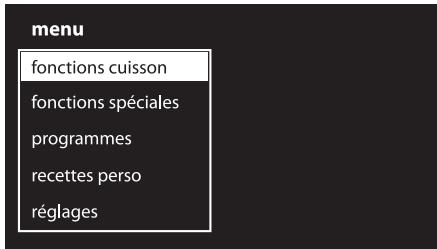 menu fonctions cuisson fonctions spéciales programmes recettes perso réglages