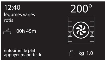 12:40 légumes variés rótis 00h 45m enfourner le plat appuyer manette dr. 200° kg 1.0