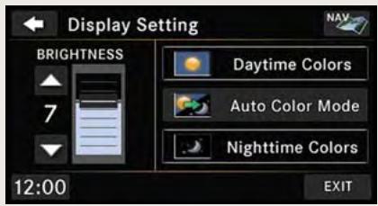 Display Setting BRIGHTNESS 7 Daytime Colors Auto Color Mode Nighttime Colors 12:00 EXIT