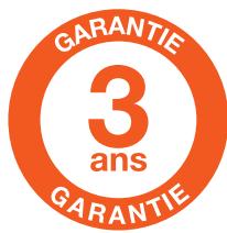 GARANTIE 3 ans GARANTIE