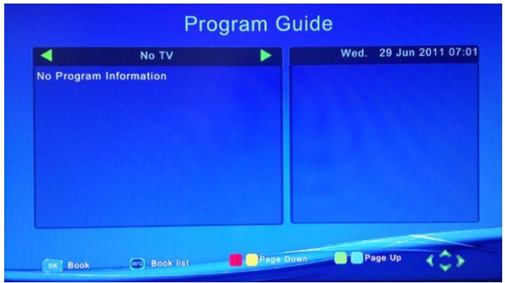 Program Guide No TV No Program Information Wed. 29 Jun 2011 07:01 ok Book end Book list Page Down Page Up
