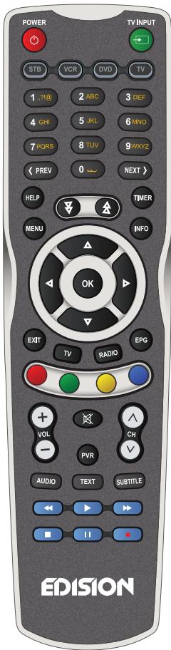 POWER STB VCR DVD TV 1 7/8 2 ABC 3 DEF 4 GHI 5 JKL 6 MNO 7 PQRS 8 TUV 9WXYZ ( PREV 0 NEXT ) HELP TMER MENU INFO OK EXIT TV RADIO EPG VOL CH PVR AUDIO TEXT SUBTITLE EDISION