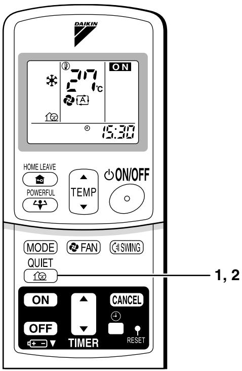 DAIKIN FVXM-F/FVXS-F - Press "QUIET button" again. - 1