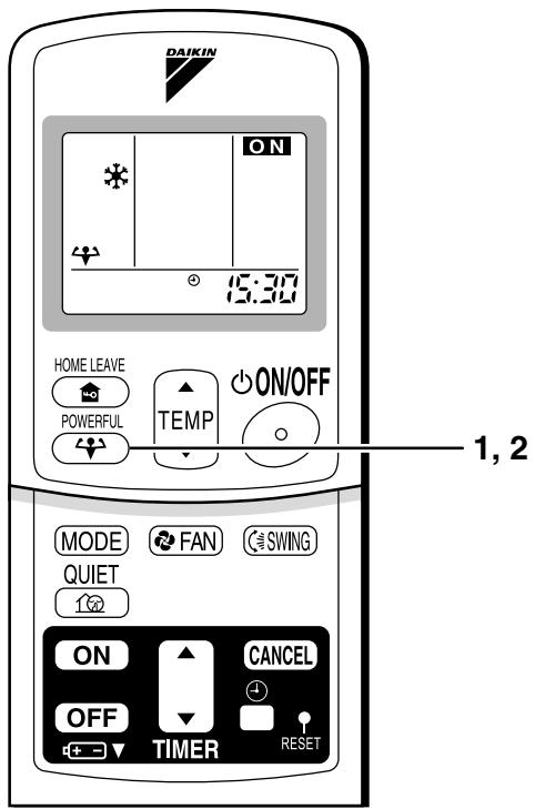 DAIKIN FVXM-F/FVXS-F - Press "POWERFUL button" again. - 1