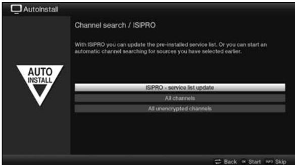AutoInstall Channel search / ISIPRO With ISIPRO you can update the pre-installed service list. Or you can start an automatic channel searching for sources you have selected earlier. ISIPRO - service list update All channels All unencrypted channels Back Start Skip