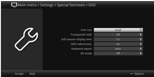 Main menu > Settings > Special functions > OSD Font size small Transparent OSD off Info banner display time 5 s OSD radio/music on Keyboard layout auto ISI mode off Accept Help Options