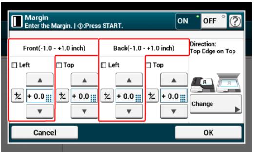 Margin Enter the Margin. | ☑:Press START. ON OFF ? Front(-1.0 - +1.0 inch) Back(-1.0 - +1.0 inch) Direction: Top Edge on Top Left Top Left Top + 0.0 + 0.0 + 0.0 + 0.0 Change Cancel OK