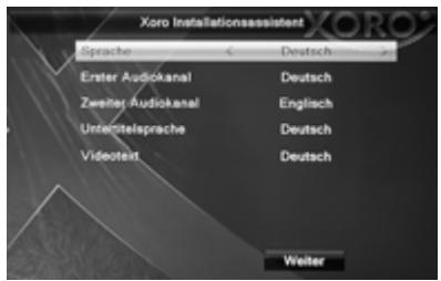 Xoro Installationsassistent Sprache Deutsch Erster Audiokanal Deutsch Zweiter Audiokanal Englisch Unterstelsprache Deutsch Videotext Deutsch Weiter