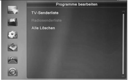Programme bearbeiten TV-Senderliste Radiosenderliste Alle Löschen