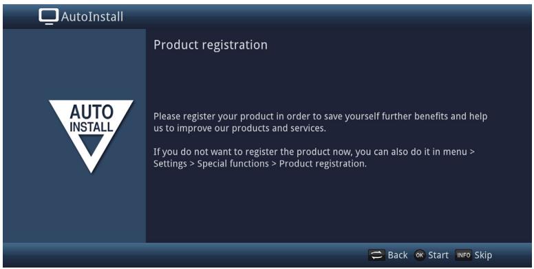 AutoInstall Product registration Please register your product in order to save yourself further benefits and help us to improve our products and services. If you do not want to register the product now, you can also do it in menu > Settings > Special functions > Product registration.