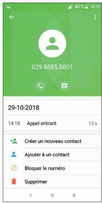 029 8885 8801 29-10-2018 14:18 Appel entrant 13 s Créer un nouveau contact Ajouter à un contact Bloquer le numéro Supprimer