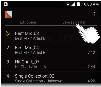 ONKYO GRANBEAT - Tap "Save as playlist", enter a title and tap "SAVE". - 1