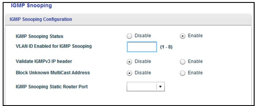 NETGEAR XS728T - To specify a VLAN for IGMP snooping: - 1