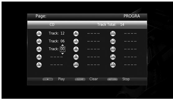 Page: PROGRA CD Track Total: 14 1 Track: 12 6 ------------------- 11 ------------------ 2 Track: 06 7 --------------------- 12 ------------------ 3 Track: 00 8 ---------------------- 13 ------------------ 4 --------------------- 9 ----------------------- 14 ------------------ 5 ---------------------- 10 ----------------------- 15 ------------------ Play CLEAR Clear (RETURN) Stop