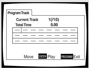 ProgramTrack Current: Track 1(/10) Total Time 0.00 Move ENTER Play PROGRAM Exit