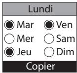 Lundi ● Mar ● Ven ○ Mer ○ Sam ● Jeu ○ Dim Copier