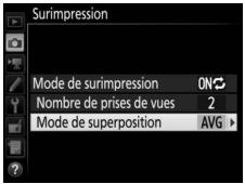 NIKON D500,MV - Choisissez le mode de superposition. mettez en surbrillance mode de superposition et appuyez sur . - 1